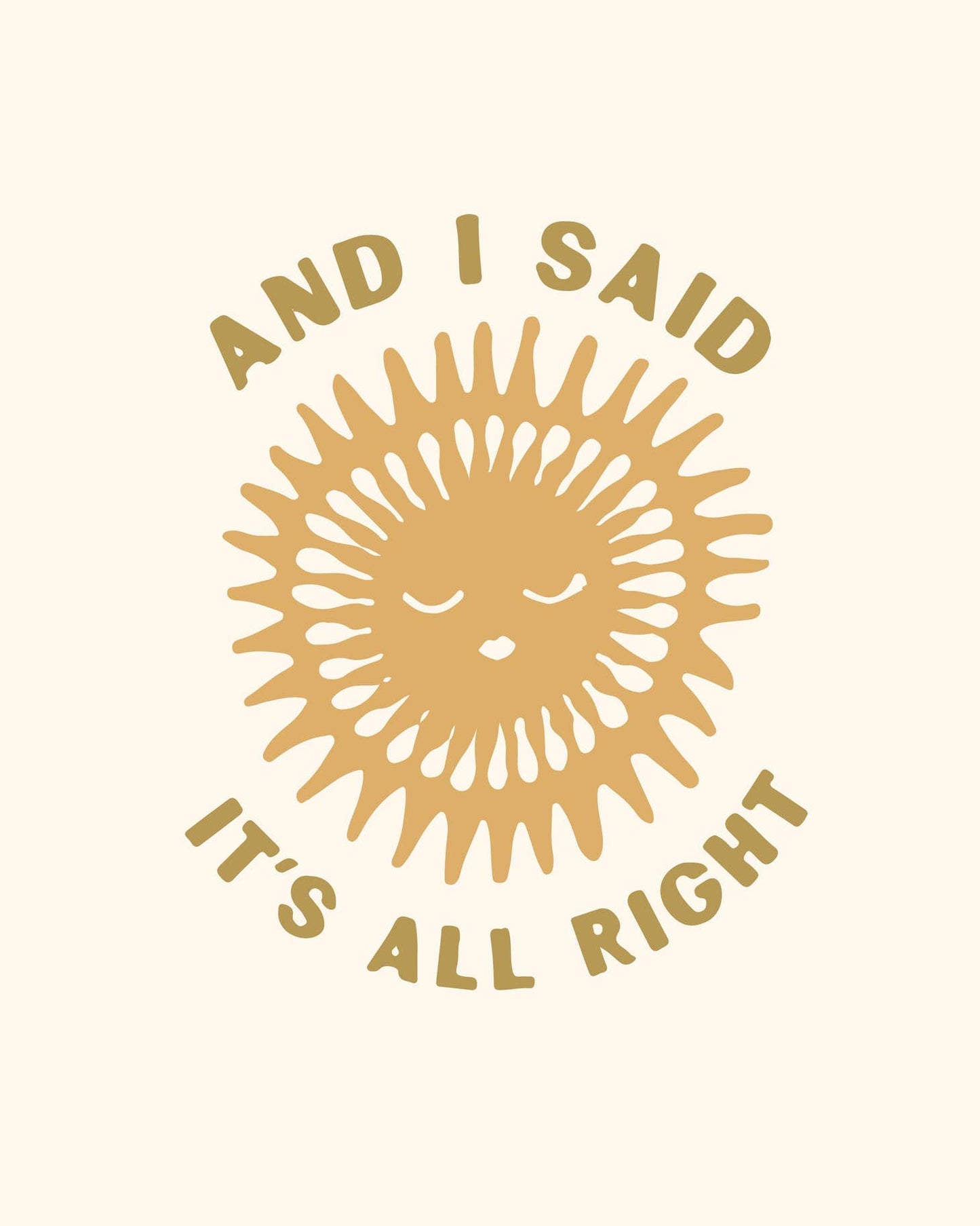 It's Alright Print - 8x10"
