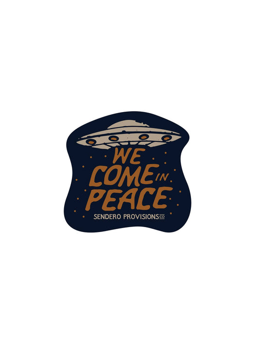 We Come In Peace Sticker